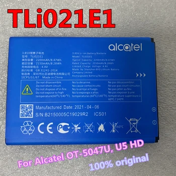 3.85 V Oriģināls Augstas Kvalitātes 2200mAh Baterija Alcatel TLi021E1 Akumulatori Alcatel OT-5047U, U5 HD CAB2150008C1
