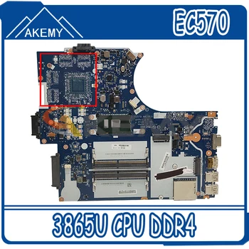 Akemy EC570 NM-A831 Piemērots Lenovo ThinkPad E570 E570C Klēpjdators Mātesplatē P / N 01LW067 CPU 3865U DDR4 Tests