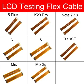 LCD Displejs Digitizer Testēšanas Pagarināts Flex Kabelis Xiaomi 5 6 9 9se Samaisa 2s Redmi 5 Plus K20 Pro Piezīme 7 8 Nomaiņa