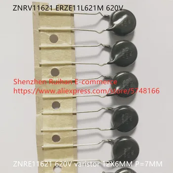 Oriģināls, jauns 620V ZNRV11621 ERZE11L621M ZNRE11621 varistoru 12X6MM P=7MM (Inductor)
